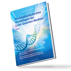Buch - Die biophysikalischen Grundlagen der Licht-Quanten Medizin